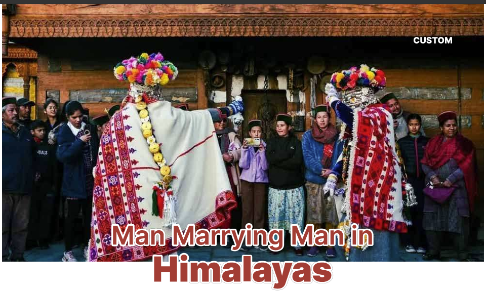 Man Marrying Man in Himalayas